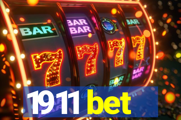 1911 bet